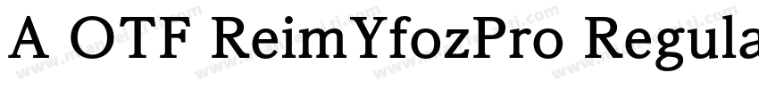 A OTF ReimYfozPro Regular字体转换